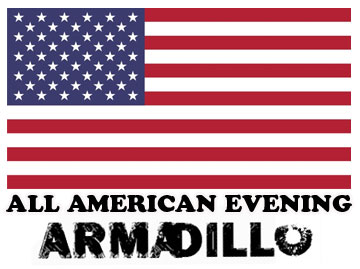 Armadillo - All American evening